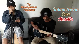 Download Salam Tresno - Loro Ati Official (Cover By Ahmad Bidu ft. Icha) MP3