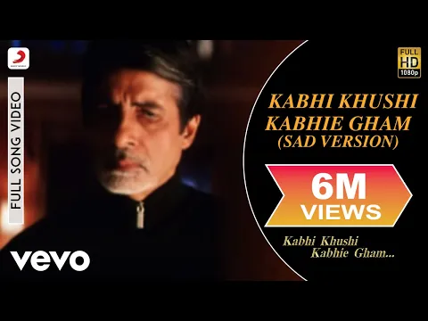 Download MP3 Kabhi Khushi Kabhie Gham -Sad Version Video - Title Track|Shah Rukh Khan|Lata Mangeshkar