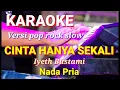 Download Lagu CINTA HANYA SEKALI - Iyeth Bustami | Karaoke rock slow nada pria | Lirik