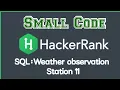 Weather observation station 11 SQL in Hackerrank solution with discussion