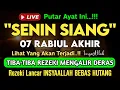 Download Lagu Putar Ayat ini Di Bulan Rabiul Akhir. Segala Hajad Dikabulkan, Rezeki Mengalir Deras, Aamiin
