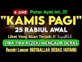 Download Lagu Putar Ayat ini Di Bulan Rabiul Awal. Segala Hajad Dikabulkan, Rezeki Mengalir Deras, Aamiin