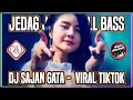 Download Lagu DJ ACEH SAJAN GATA - JEDAG JEDUG REMIX FULL BASS TERBARU VIRAL TIKTOK