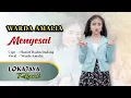 Download Lagu MENYESAL ( MANSYUR S ) - WARDA AMALIA ( COVER )