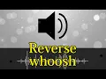 Download Lagu 482. Reverse whoosh - sound effect