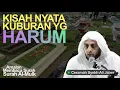 Download Lagu KISAH NYATA - Kuburan yg HARUM - Membaca Surah Al-Mulk - Ceramah Syekh Ali Jaber