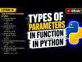 Lecture 10 Types of Function Parameters in Python Complete Tutorial Learn Python Easily Erskr