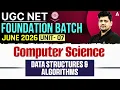 UGC NET Computer Science UGC NET Computer Science Unit 7 Data Structures And Algorithms Mayank Sir