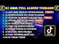 Download Lagu DJ JAWA SLOW BASS TERBARU🎵 DJ JANE MUNG MASALAH TRESNO (WIRANG) X DJ JAJALEN AKU 🎵FULL ALBUM🎵
