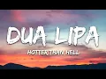Dua Lipa - Hotter Than Hell (Lyrics)
