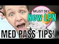 LPN LVN MED PASS TIPS TIPS FOR NEW LPNs TIPS FOR NEW NURSES IN LTC MUST SEE MED PASS TIPS