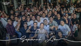 Eps 8 - Separuh Aku