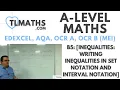A-Level Maths B5-02 Inequalities Writing Inequalities in Set Notation and Interval Notation