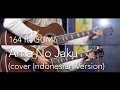 Download Lagu 164 ft. GUMI - Ama No Jaku [天ノ弱] (cover INDONESIAN VERSION)