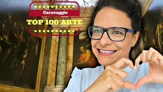 Caravaggio  e como ele ficou super famoso em Roma | TOP100Arte #31
