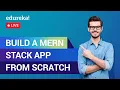 Build a MERN Stack App from Scratch Web Development Training Edureka Web Development Live - 1
