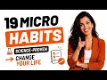 19 Micro Habits Proven By Science to Change Your Life