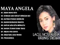Download Lagu MAYA ANGELA FULL ALBUM KENANGAN - LAGU NOSTALGIA POPULER 📀