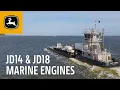 JD14 and JD18 Marine Engines A New Era in Power John Deere Power Systems