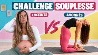 ES-TU PLUS SOUPLE QUE MOI ENCEINTE ? CHALLENGE !