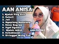 Download Lagu AAN ANISA ANDI PUTRA 1 FULL ALBUM TERBARU 2025‼️njaluk ping pitu - jail- sehati - ngaplang ngaplang