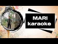 Lagu MARI - karaoke