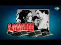 Ek Ajnabee Haseena Se - Kishore Kumar - Rajesh Khanna - Ajnabee [1974]