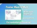 Matrix multiplication with sub-matrices 2x2 example Part I 2 minute editon