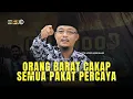 Download Lagu DATO USTAZ KAZIM ELIAS - ORANG BARAT CAKAP APA SEMUA PERCAYA