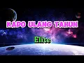 Download Lagu Elite - Kado Ulang Tahun (lirik)