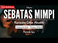 Download Lagu Sebatas Mimpi (Karaoke Akustik) - NANO (HQ Audio)