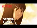 Download Lagu From Me to You: Kimi ni Todoke Season 3 | Official Trailer #1 | Netflix