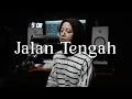 Download Lagu Jalan Tengah - Naura ( cover )