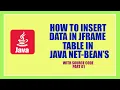 How to INSERT Data in JFrame Table in JAVA NET-BEANS PART 01 With Source Code