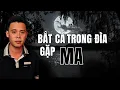 Download Lagu TẬP 1575: BẮT CÁ TRONG ĐÌA BỊ MA GIẤU  | HÀN BẢO KỂ