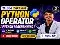 Python Operator Python Programming BCA Third Year By Rohit Sir