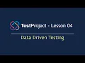 TestProject Automation Tool - Lesson 04 Data Driven Testing Data Driven Framework 2022