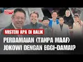 Lagu [FULL] MISTERI APA DI BALIK PERDAMAIAN (TANPA MAAF) JOKOWI DENGAN EGGI-DAMAI?