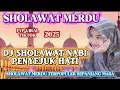 FULL ALBUM DJ SHOLAWAT VIRAL TERBARU 2025‼️ 1 JAM NONSTOP PALING ADEM DAN ENAK DI DENGAR