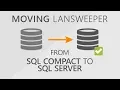 Moving Lansweeper 5 2 from SQL Compact to SQL Server