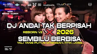 dj breakbeat andai tak berpisah x sembilu berbisa shd v2 reborn v3 full kencang 2026