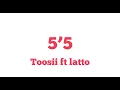 Toosii - 5’5 Ft. Latto (Official Video)