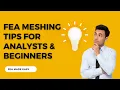 Meshing Tips Hourglass Zero Energy Modes Shear Locking Volumetric Locking - ABAQUS Tutorial