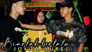 Download BIARLAH BERLALU -JOVITA AUREL (versi sopir pickup mbois ) MP3