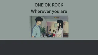 Download [Lyrics] ONE OK ROCK - Wherever you are [แปลไทย] MP3