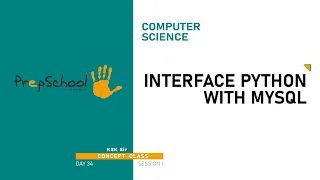 DAY 34 COMPUTER SCIENCE CBSE XII INTERFACE PYTHON WITH MYSQL L1
