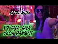Download Lagu DJ GALA - GALA  FULL BAASSS NYENII UUEENAAK 