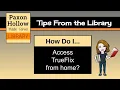 How to Access TrueFlix