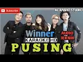 PUSING WINNER BAND KARAOKE HD | kerabat studio official