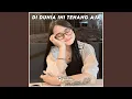 Lagu DJ Di Dunia Ini Tenang Aja
